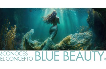 ¿Conoces “Blue Beauty”? Descubre nuestro compromiso mediante la línea cosmética del Mar: “Sea Beauty”